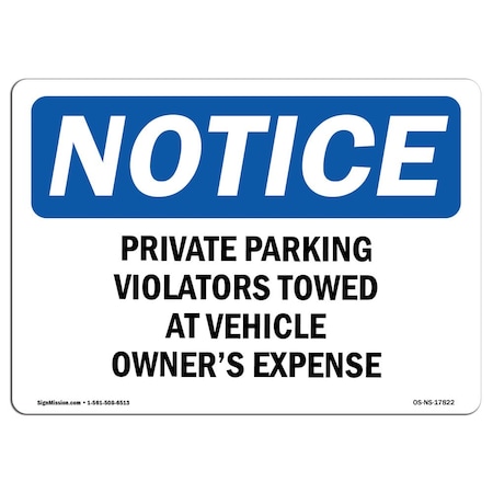 Signmission OSHA, Private Parking Violators Towed Vehicle, 24in X 18in Rigid Plastic, 18" W, 24" L, Landscape OS-NS-P-1824-L-17822